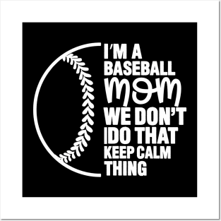 I Am A Baseball Mom Posters and Art